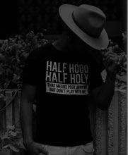 Load image into Gallery viewer, HALF HOOD HALF HOLY BLACK TSHIRT WITH WHITE LETTERS Christian shirts