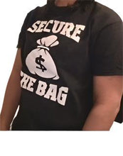 Load image into Gallery viewer, SECURE THE BAG BLACK SHIRT WITH MONEY BAG IN WHITE LETTERS. GET TO THE BAG